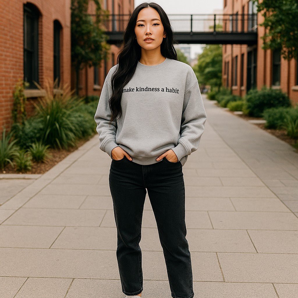 Make Kindness a Habit Crewneck - Real Moms Boutique LLC