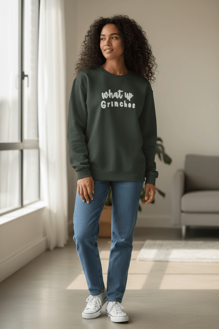 What Up, Grinches Sweatshirt - Real Moms Boutique LLC