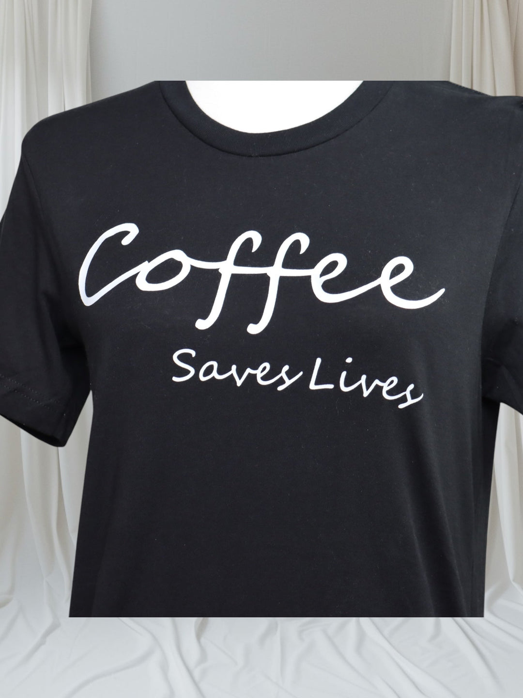 Women's Tee - Coffee Saves Lives - Real Moms Boutique LLC