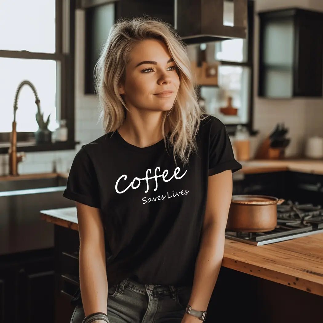 Women's Tee - Coffee Saves Lives - Real Moms Boutique LLC